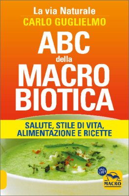 Abc della Macrobiotica — Libro - 1