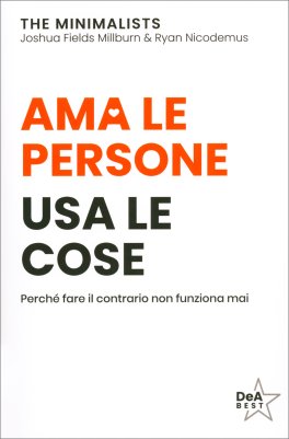 Ama le Persone Usa le Cose — Libro - 1