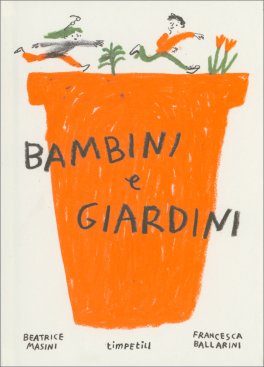 Bambini e Giardini — Libro - 1
