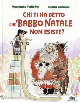 Chi Ti Ha Detto che Babbo Natale Non Esiste? — Libro - 1
