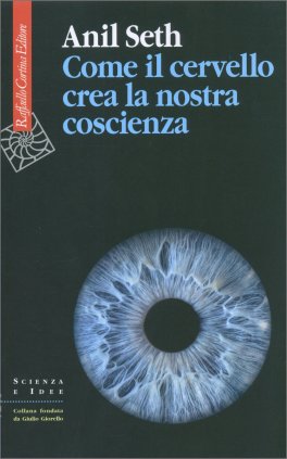 Come il Cervello Crea la Nostra Coscienza — Libro - 1