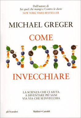 Come Non Invecchiare — Libro - 1