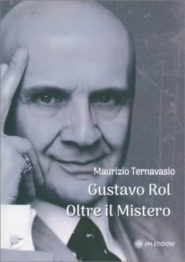 Gustavo Rol: Oltre il Mistero — Libro - 1