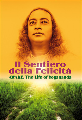 Il Sentiero della Felicità - Awake: The Life of Yogananda — DVD - 1
