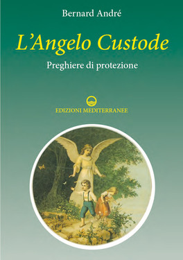 L'Angelo Custode - Preghiere di Protezione — Libro - 1
