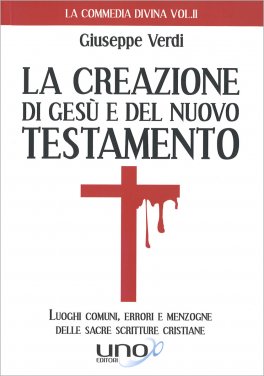 La Creazione di Gesù e del Nuovo Testamento — Libro - 1