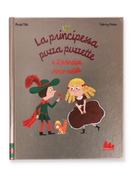 La Principessa Puzza Puzzette e il Principe Poco Nobile — Libro - 1