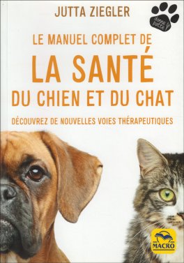 Le Manuel Complet de La Santé du Chien et Du Chat — Livre - 1