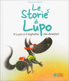 Le Storie di Lupo - Il Lupo e il Pozzo dei Desideri — Libro - 1