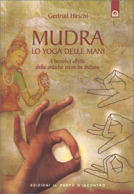 Mudra - Lo Yoga delle Mani — Libro - 1