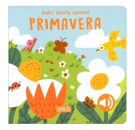 Primavera - Dolci Storie Sonore — Libro - 1