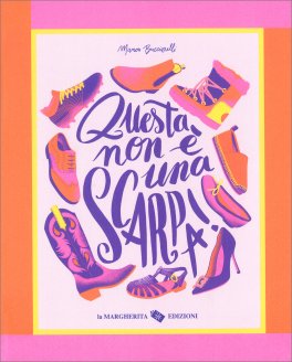 Questa Non è una Scarpa! — Libro - 1