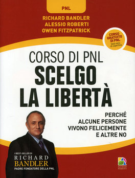Scelgo la Libertà - Corso di PNL — Libro - 1