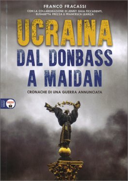 Ucraina - Dal Donbass a Maidan — Libro - 1