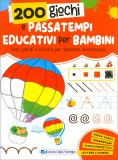 200 Giochi e Passatempi Educativi per Bambini — Libro