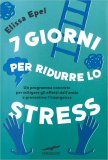 7 Giorni per Ridurre lo Stress — Libro
