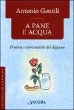 A Pane e Acqua — Libro