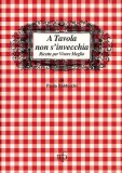 A Tavola non s'Invecchia  — Libro