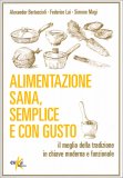 Alimentazione Sana, Semplice e con Gusto — Libro