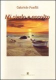 Alla Scoperta dell'Anima Cosciente:l'Io Sono è Dentro di Noi — Libro