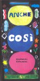 Anche Così — Libro