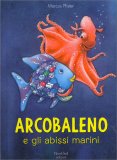 Arcobaleno e gli Abissi Marini — Libro
