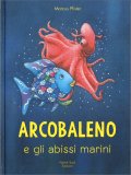 Arcobaleno e gli Abissi Marini — Libro