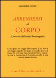 Arrendersi al Corpo — Libro