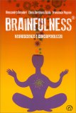 Brainfulness® - Neuroscienze e Consapevolezza — Libro