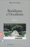 Buddismo e Occidente - Sezione VI - Buddismo - Volume 22 Opera Omnia — Libro