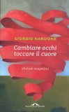 Cambiare Occhi Toccare il Cuore — Libro