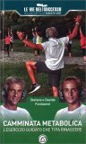 Camminata Metabolica — Libro