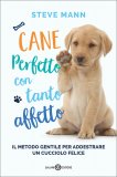 Cane Perfetto con Tanto Affetto — Libro