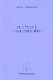 Che Cosa è l'Antroposofia?  — Libro