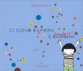 Ci Sono Bambini e Bambine! — Libro