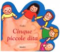 Cinque Piccole Dita — Libro