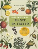 Come Coltivare le Piante da Frutto — Libro