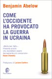 Come l'Occidente Ha Provocato la Guerra in Ucraina — Libro