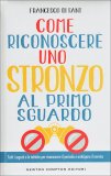 Come Riconoscere uno Stronzo al Primo Sguardo  — Libro
