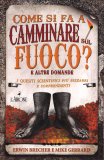 Come si fa a Camminare sul Fuoco? — Libro