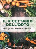 Il Ricettario dell'Orto — Libro