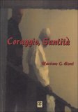 Coraggio, Santità  — Libro