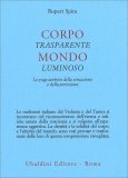 Corpo Trasparente, Mondo Luminoso — Libro