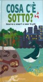 Cosa c'è Sotto? — Libro