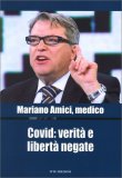 Covid: Verità e Libertà Negate — Libro