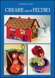 Creare con il Feltro — Libro