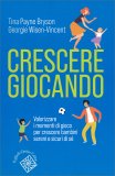 Crescere Giocando — Libro