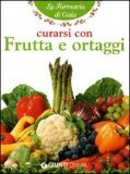 Curarsi con Frutta e Ortaggi — Libro