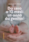 Da Zero a 12 Mesi - Un Anno da Genitori — Libro