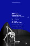 Dall'azione Alla Recitazione Linee Guida Di Jan Fabre Per Il Performer Del Xxi Secolo — Libro